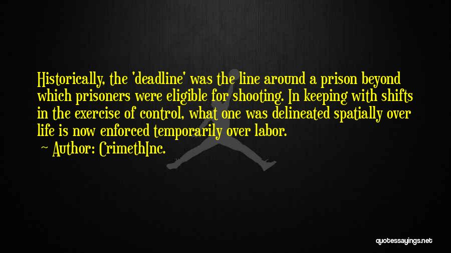 Life Prison Quotes By CrimethInc.