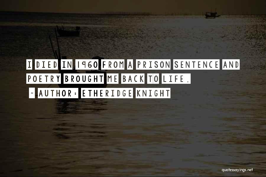 Life Prison Quotes By Etheridge Knight