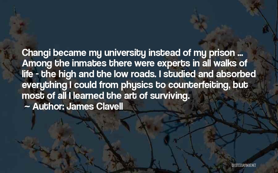 Life Prison Quotes By James Clavell