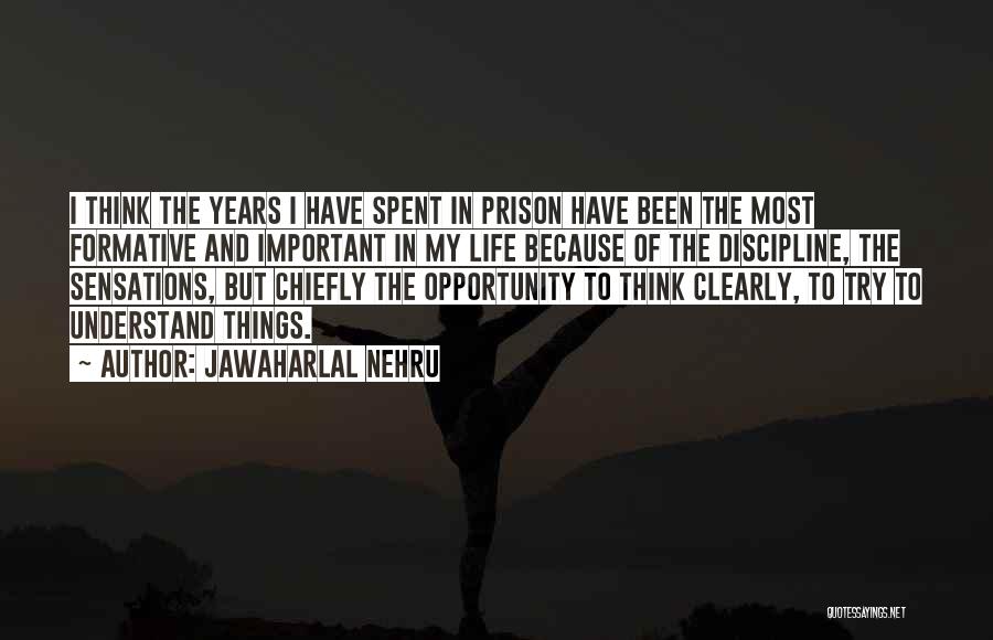 Life Prison Quotes By Jawaharlal Nehru