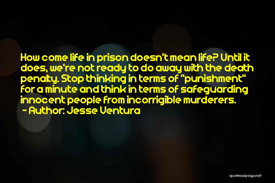 Life Prison Quotes By Jesse Ventura