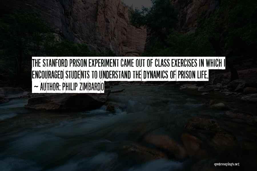 Life Prison Quotes By Philip Zimbardo