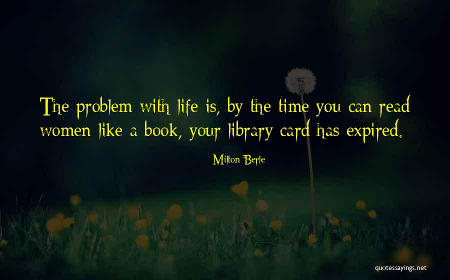 Life Problem Quotes By Milton Berle Life Problem Quotes By Milton Berle