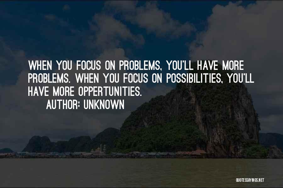 Life Problems Quotes By Unknown