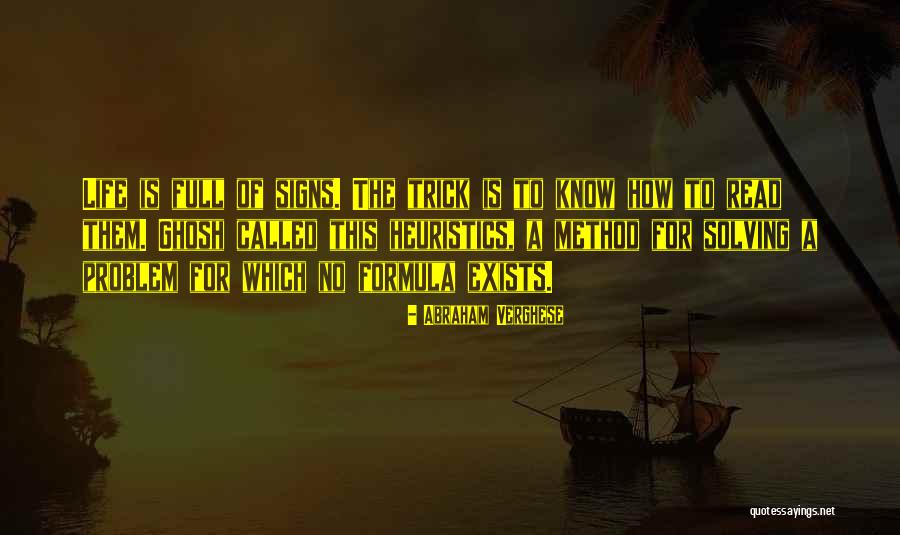 Life Problems Solving Quotes By Abraham Verghese Life Problems Solving Quotes By Abraham Verghese