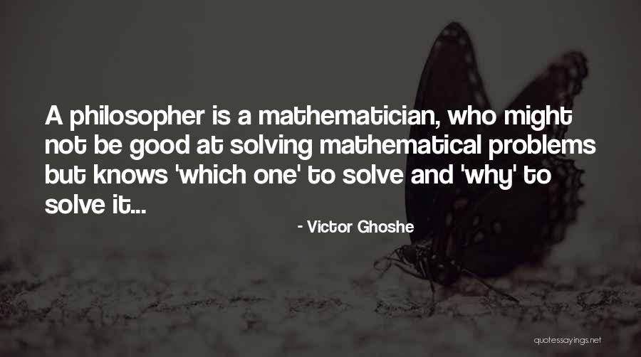 Life Problems Solving Quotes By Victor Ghoshe Life Problems Solving Quotes By Victor Ghoshe