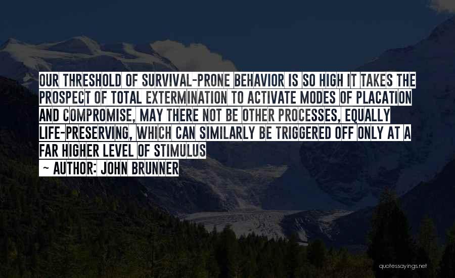 Life Processes Quotes By John Brunner