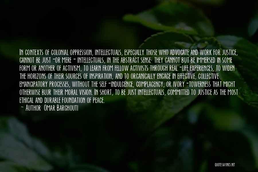 Life Processes Quotes By Omar Barghouti