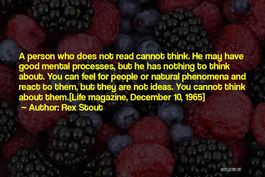 Life Processes Quotes By Rex Stout