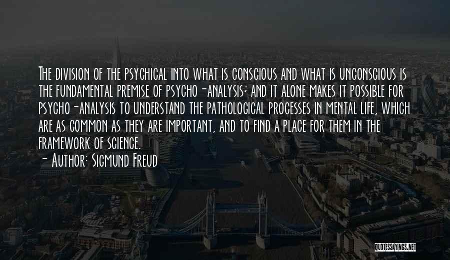 Life Processes Quotes By Sigmund Freud