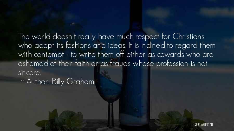 Life Profession Quotes By Billy Graham