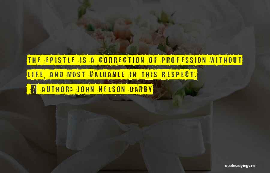 Life Profession Quotes By John Nelson Darby