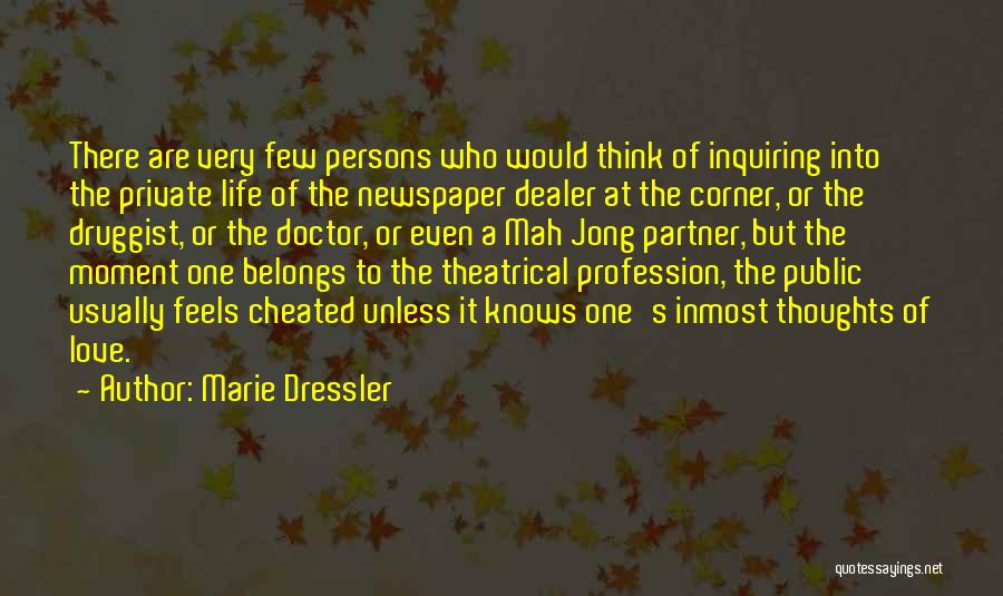 Life Profession Quotes By Marie Dressler