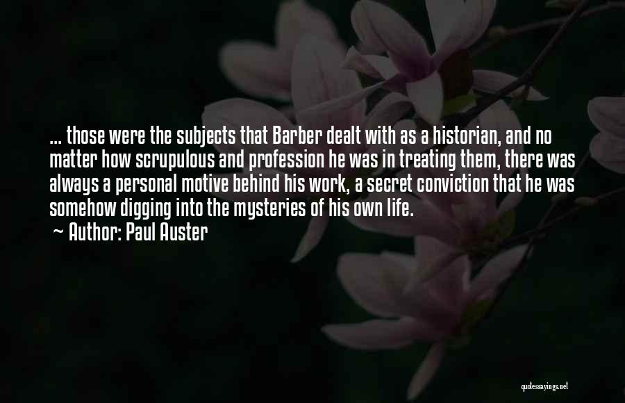 Life Profession Quotes By Paul Auster