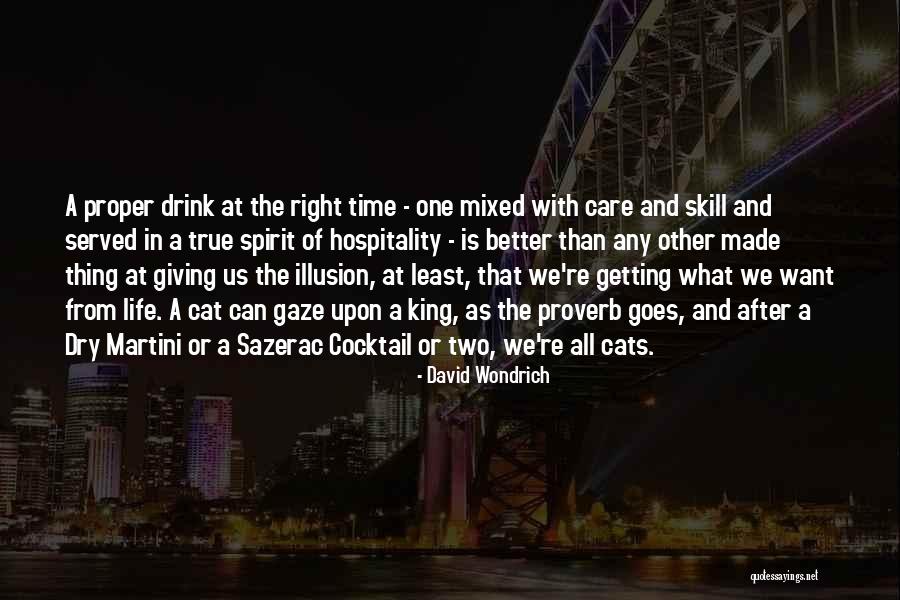 Life Proverb Quotes By David Wondrich Life Proverb Quotes By David Wondrich