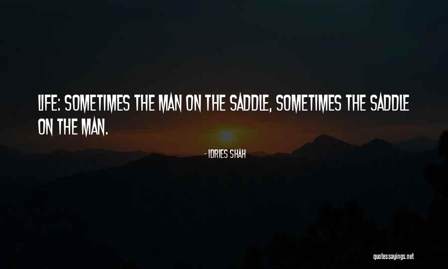 Life Proverb Quotes By Idries Shah Life Proverb Quotes By Idries Shah