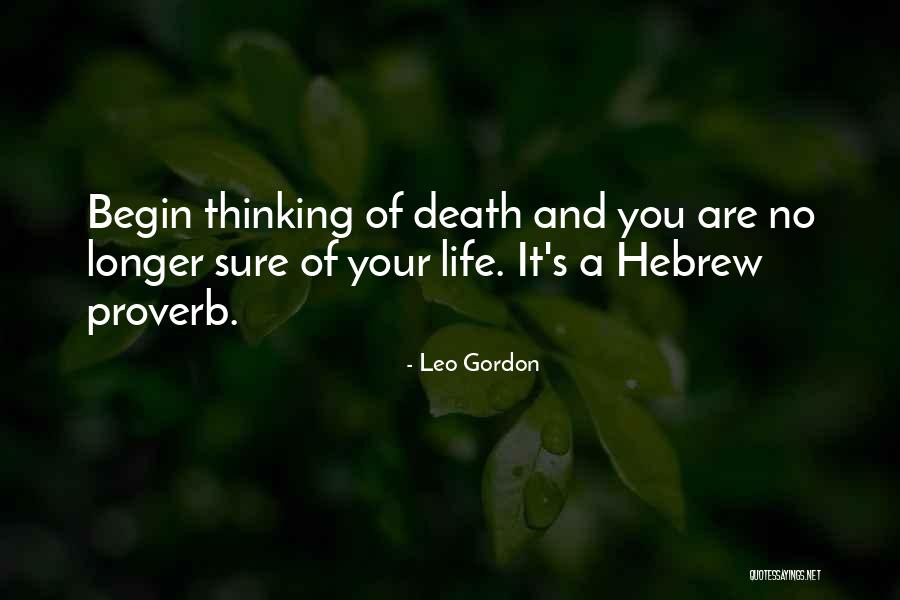 Life Proverb Quotes By Leo Gordon Life Proverb Quotes By Leo Gordon
