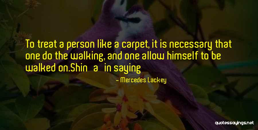 Life Proverb Quotes By Mercedes Lackey Life Proverb Quotes By Mercedes Lackey