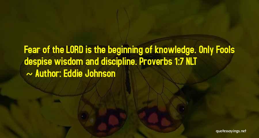 Life Proverbs Quotes By Eddie Johnson