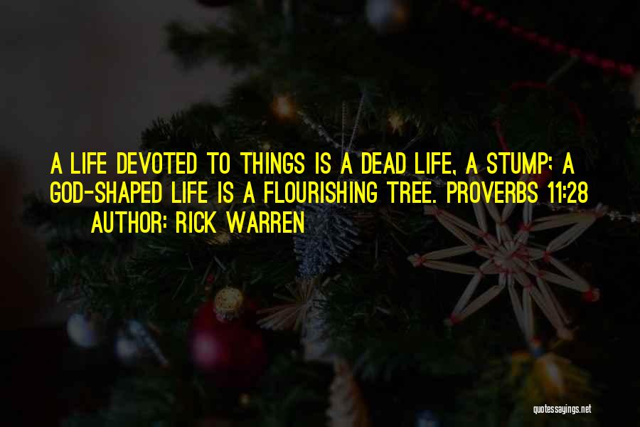 Life Proverbs Quotes By Rick Warren