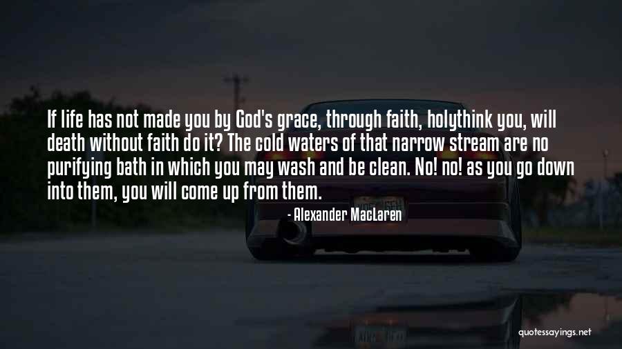 Life Purifying Quotes By Alexander MacLaren Life Purifying Quotes By Alexander MacLaren