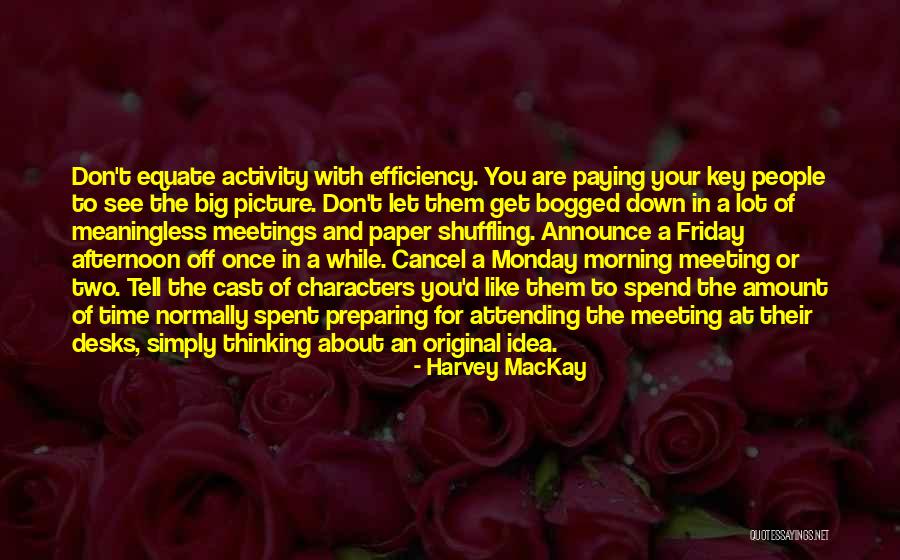 Life Purifying Quotes By Harvey MacKay Life Purifying Quotes By Harvey MacKay