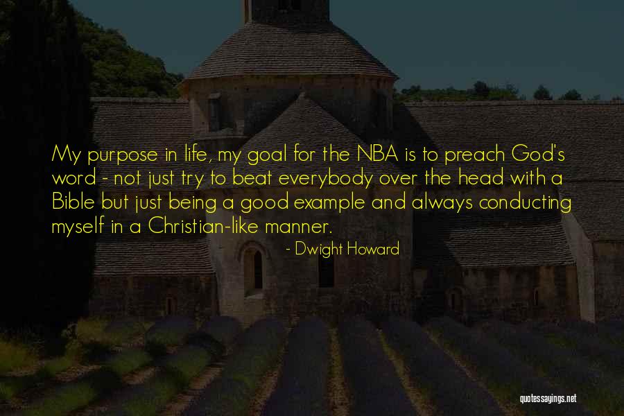 Life Purpose Christian Quotes By Dwight Howard Life Purpose Christian Quotes By Dwight Howard