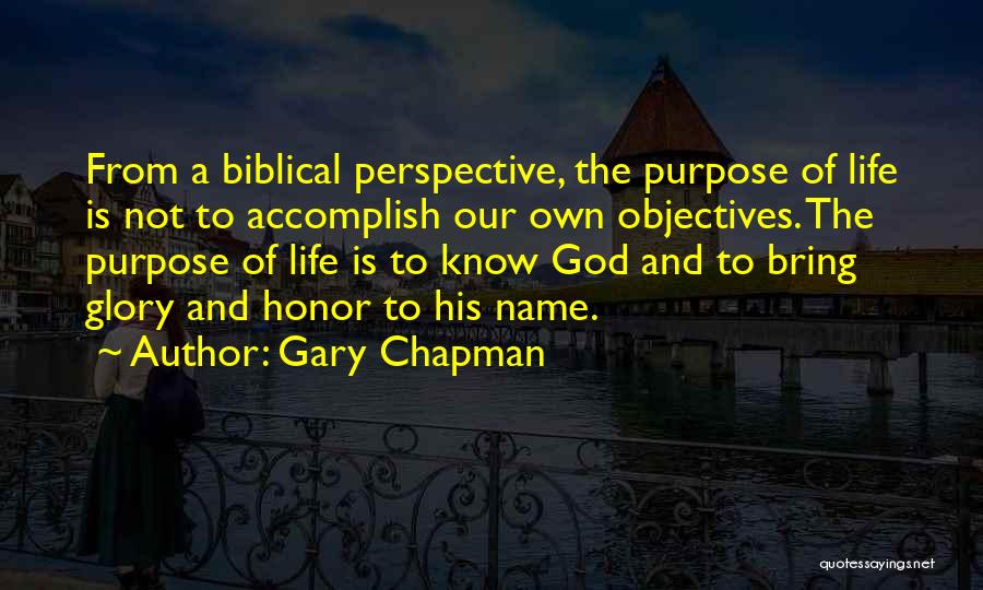 Life Purpose God Quotes By Gary Chapman