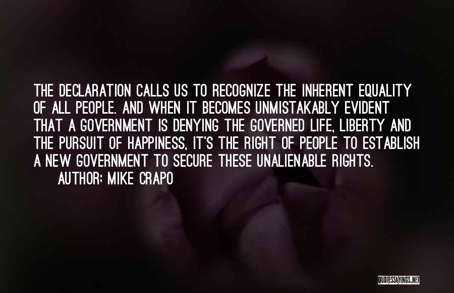 Life Pursuit Of Happiness Quotes By Mike Crapo