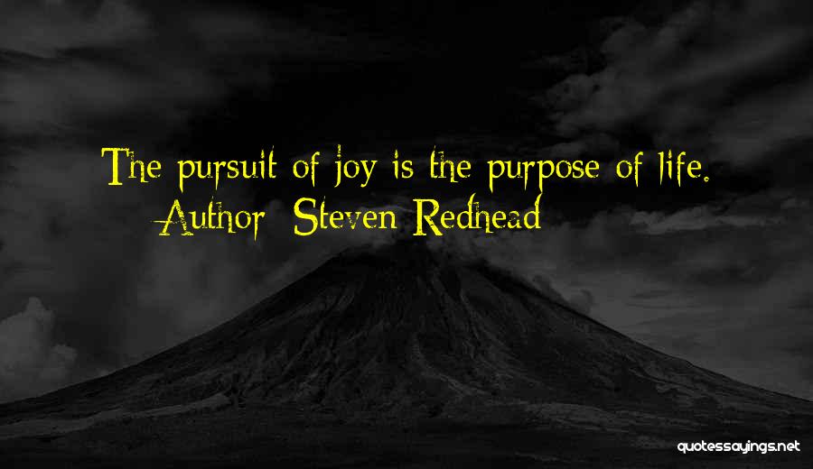 Life Pursuit Of Happiness Quotes By Steven Redhead
