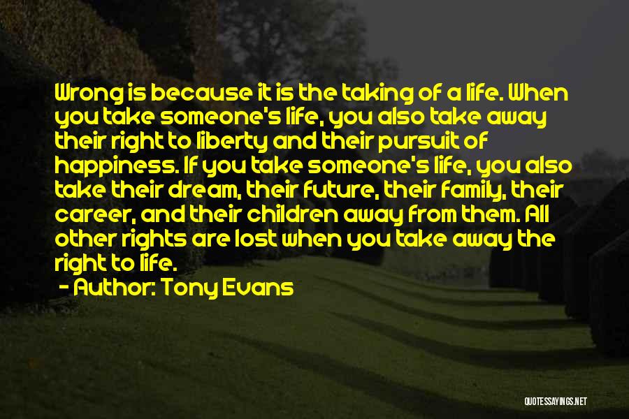 Life Pursuit Of Happiness Quotes By Tony Evans
