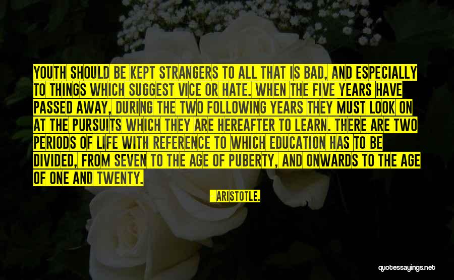 Life Pursuits Quotes By Aristotle. Life Pursuits Quotes By Aristotle.