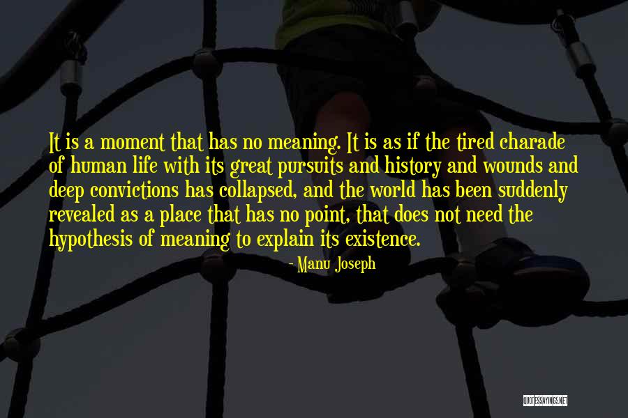 Life Pursuits Quotes By Manu Joseph Life Pursuits Quotes By Manu Joseph