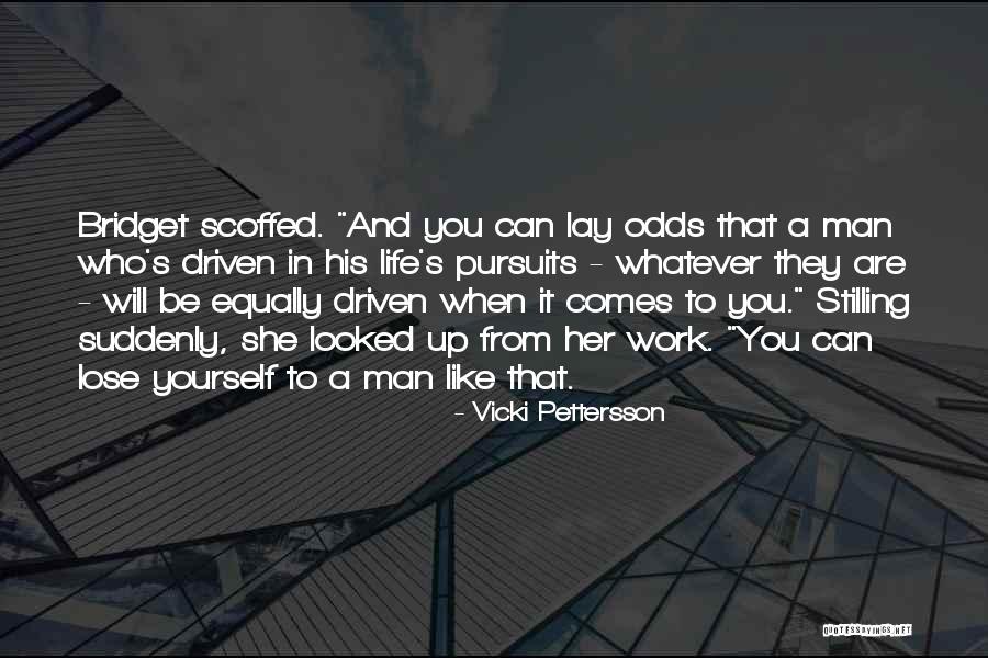 Life Pursuits Quotes By Vicki Pettersson Life Pursuits Quotes By Vicki Pettersson