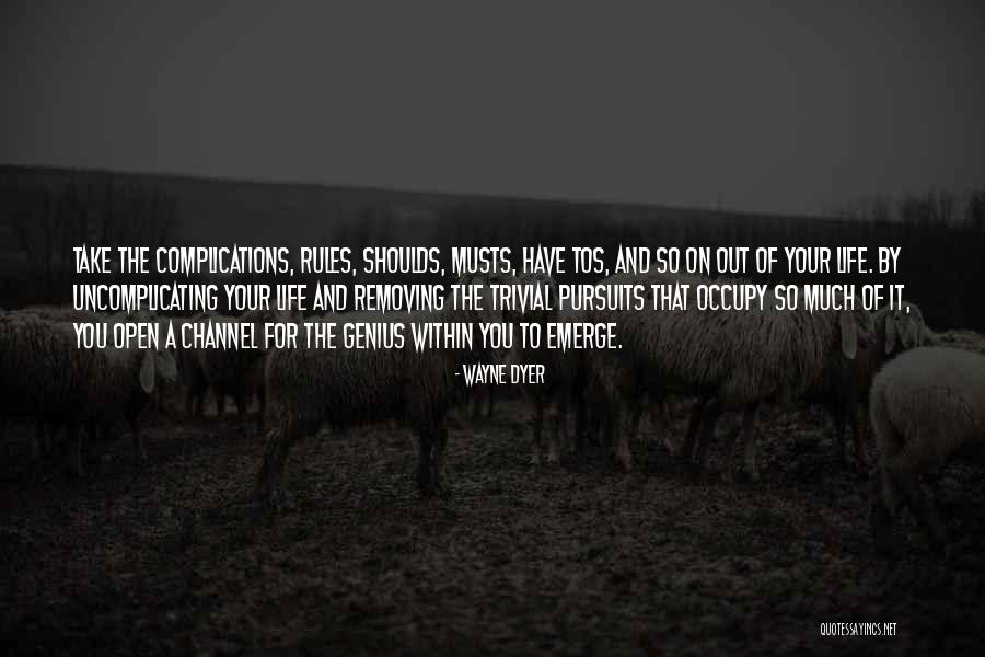 Life Pursuits Quotes By Wayne Dyer Life Pursuits Quotes By Wayne Dyer