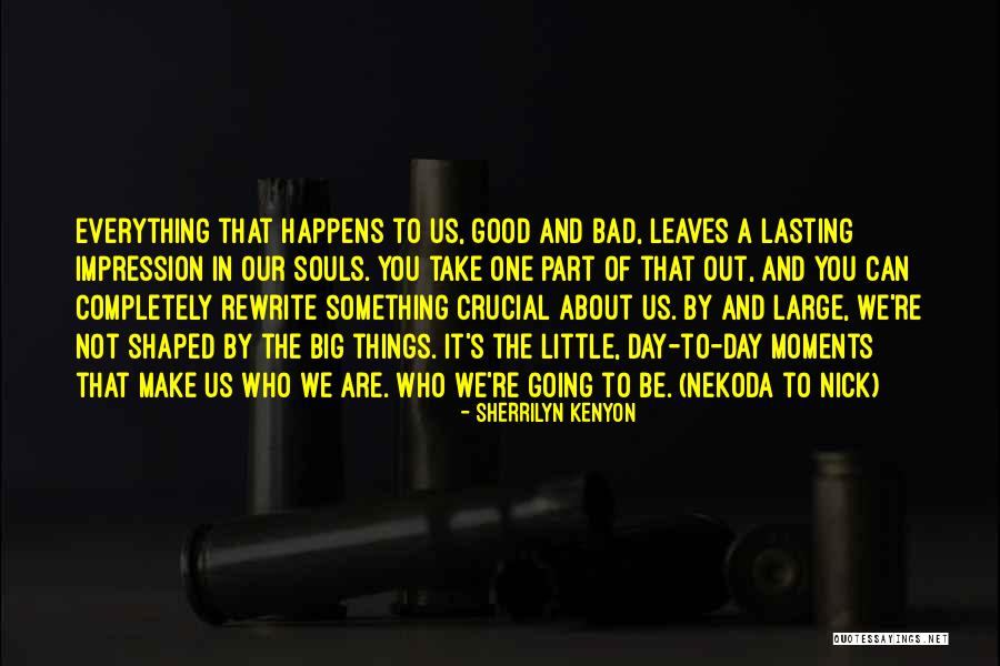 Life Qoutes Quotes By Sherrilyn Kenyon Life Qoutes Quotes By Sherrilyn Kenyon