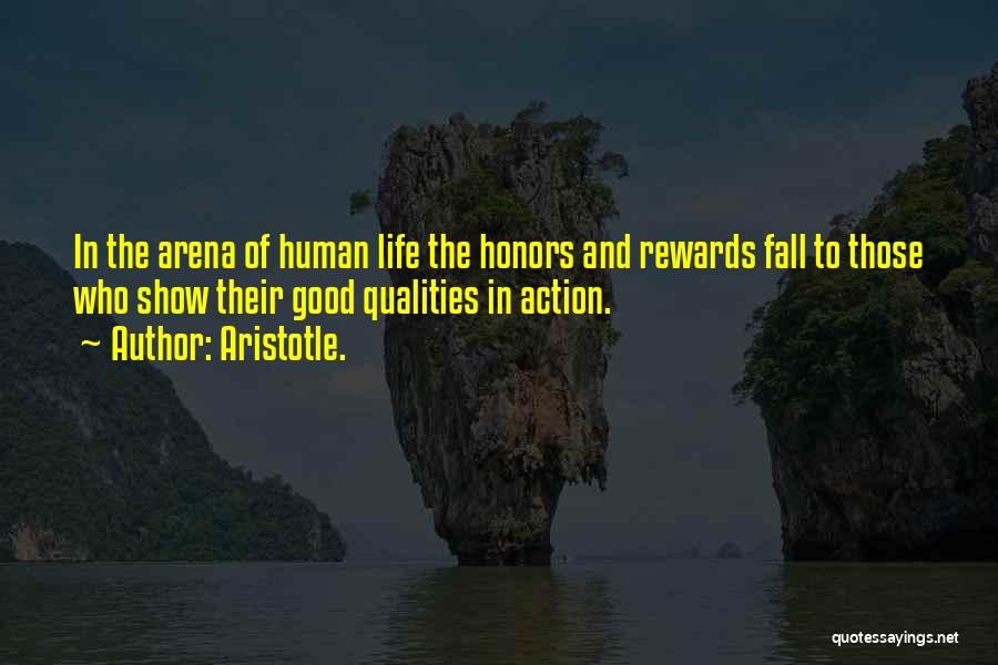 Life Qualities Quotes By Aristotle.