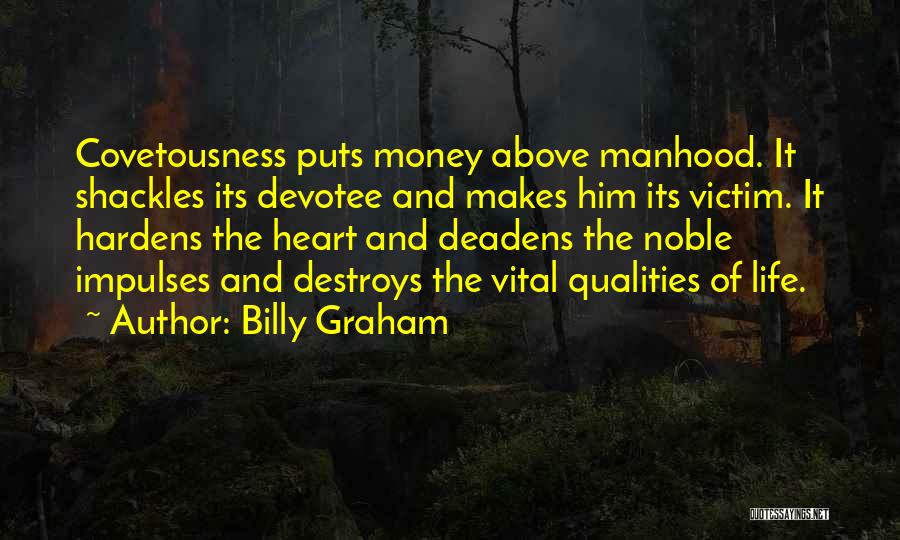 Life Qualities Quotes By Billy Graham