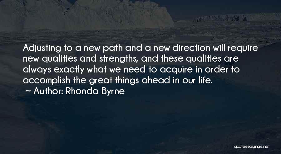 Life Qualities Quotes By Rhonda Byrne