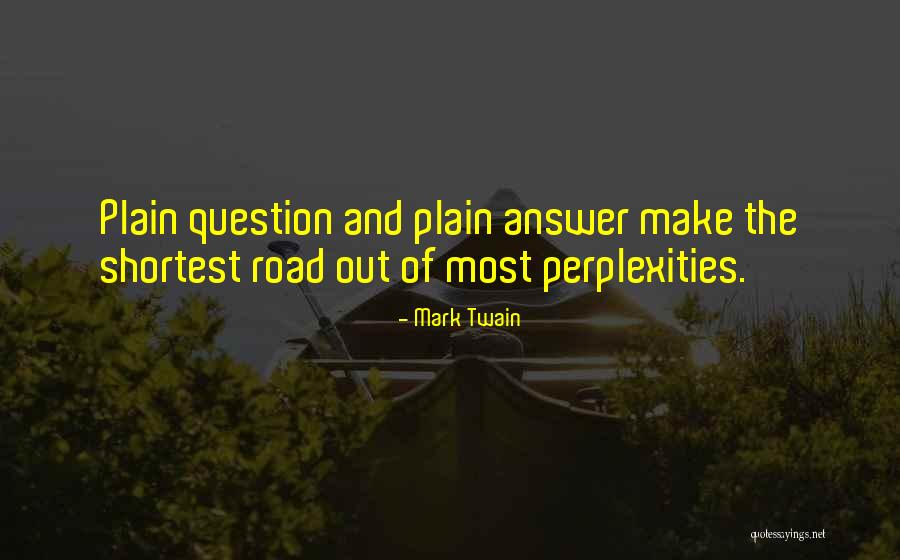 Life Question Mark Quotes By Mark Twain Life Question Mark Quotes By Mark Twain