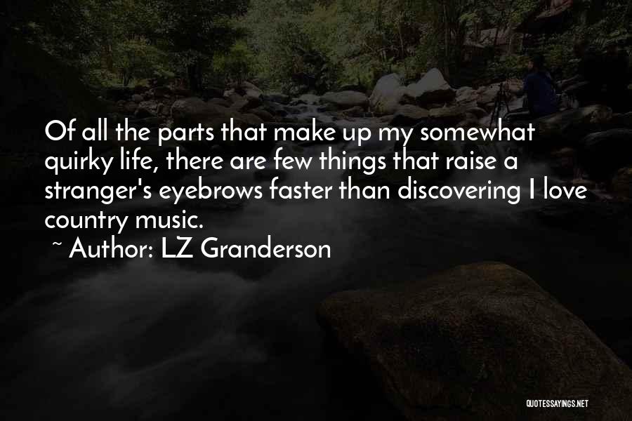 Life Quirky Quotes By LZ Granderson