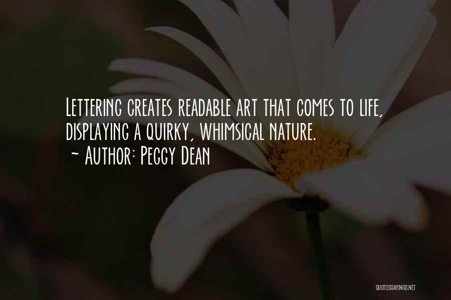 Life Quirky Quotes By Peggy Dean