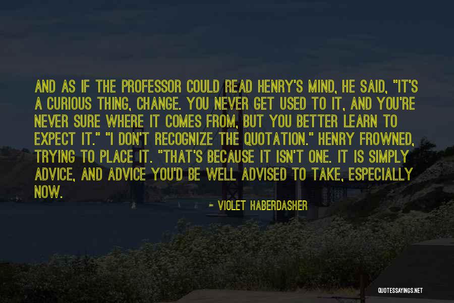 Life Quotation Quotes By Violet Haberdasher Life Quotation Quotes By Violet Haberdasher