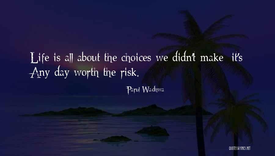Life Quotes And Sayingstes Quotes By Parul Wadhwa Life Quotes And Sayingstes Quotes By Parul Wadhwa