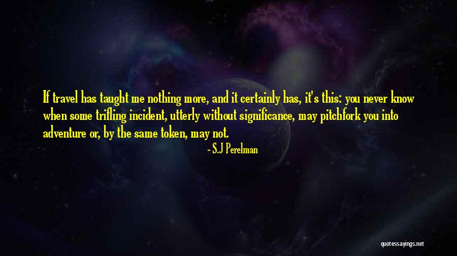 Life Quotes And Sayingstes Quotes By S.J Perelman Life Quotes And Sayingstes Quotes By S.J Perelman