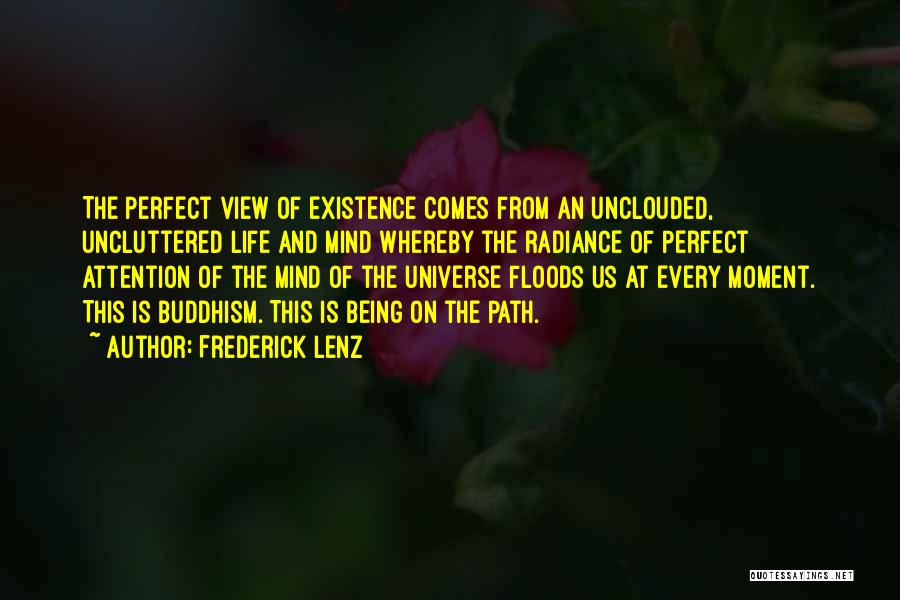 Life Radiance Quotes By Frederick Lenz