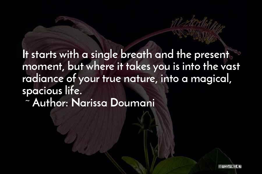 Life Radiance Quotes By Narissa Doumani