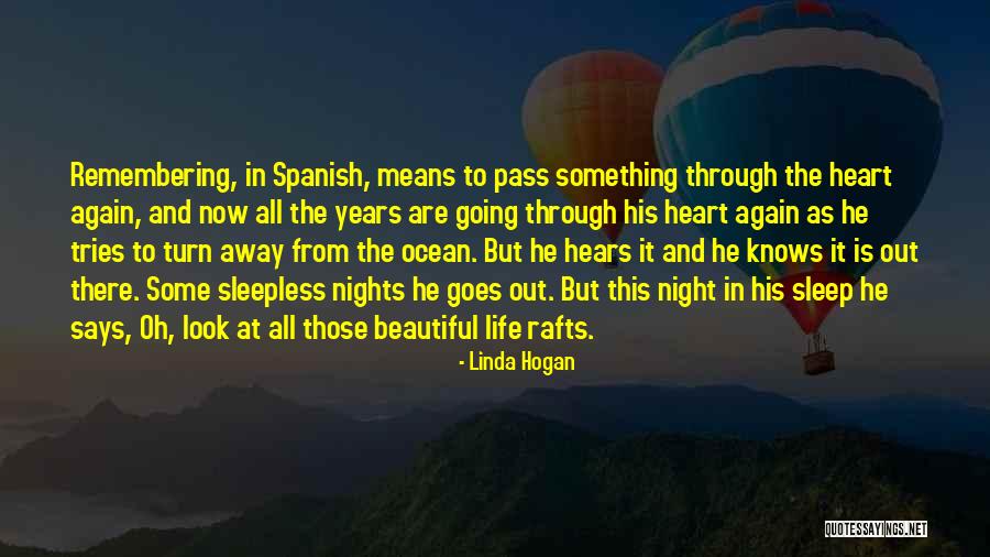 Life Rafts Quotes By Linda Hogan Life Rafts Quotes By Linda Hogan