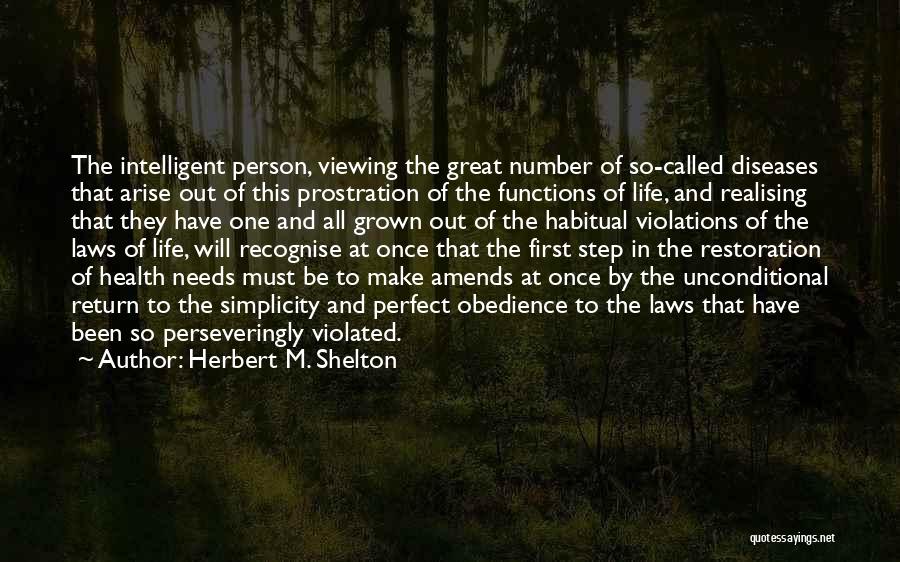 Life Realising Quotes By Herbert M. Shelton