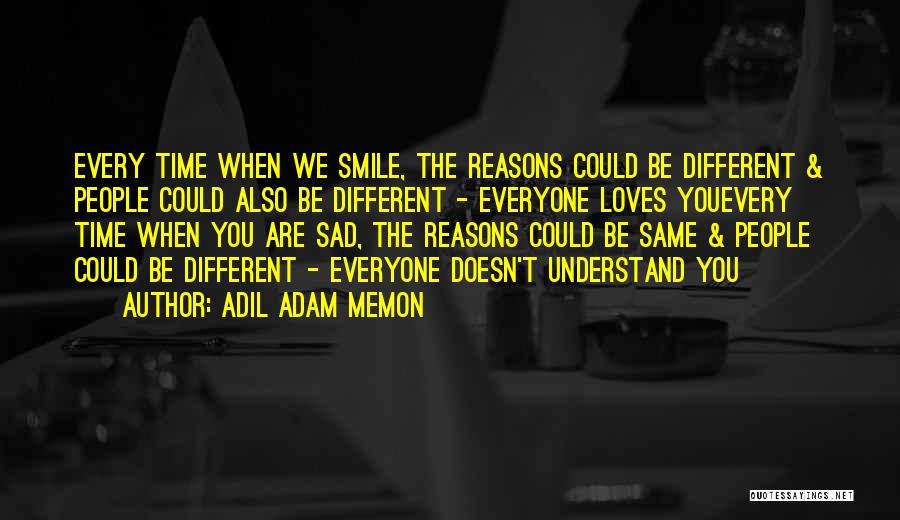 Life Reasons Quotes By Adil Adam Memon